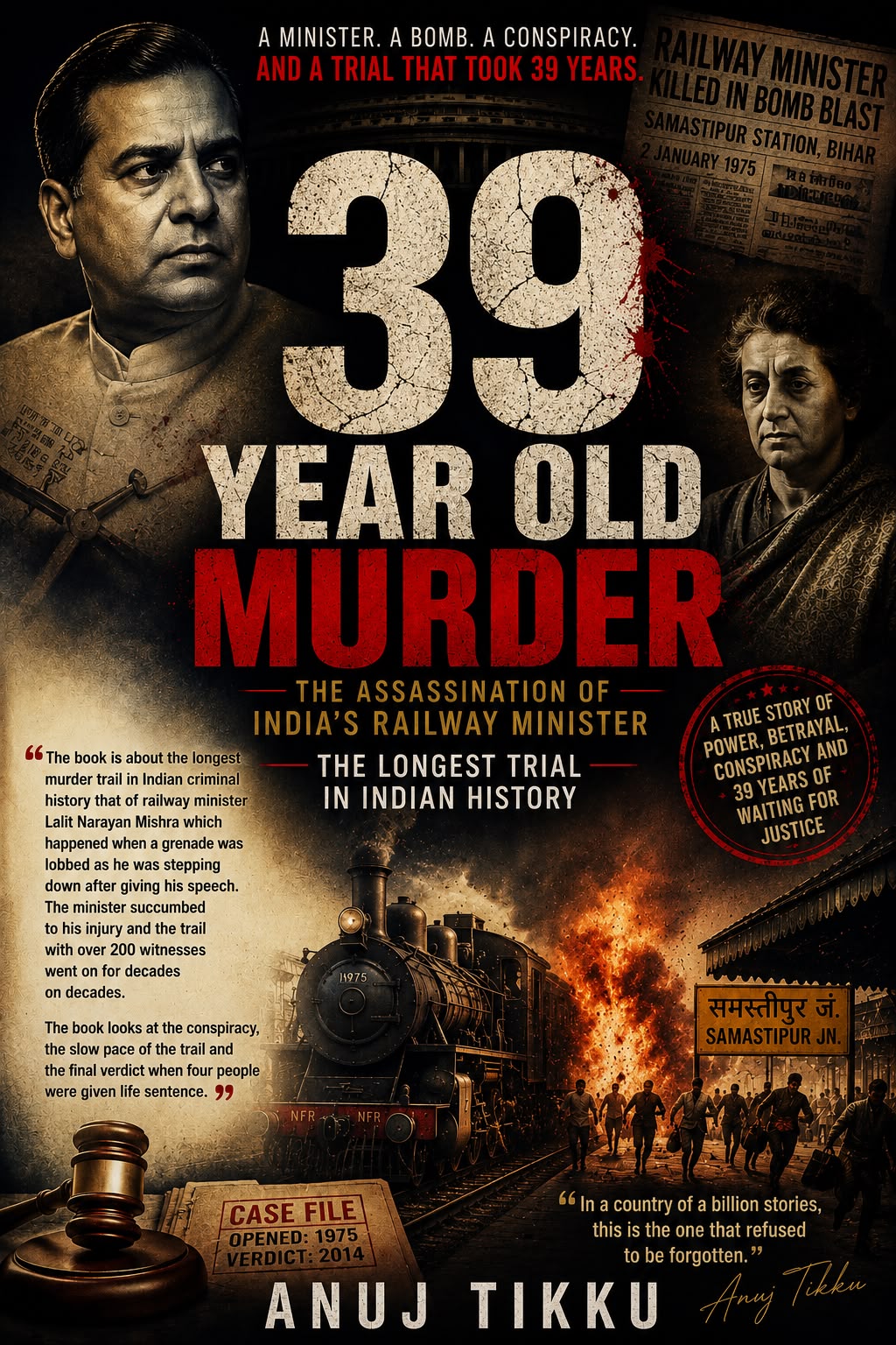 The 39-Year-Old Murder - The Assassination of India's Railway Minister and the Longest Trial in Indian History